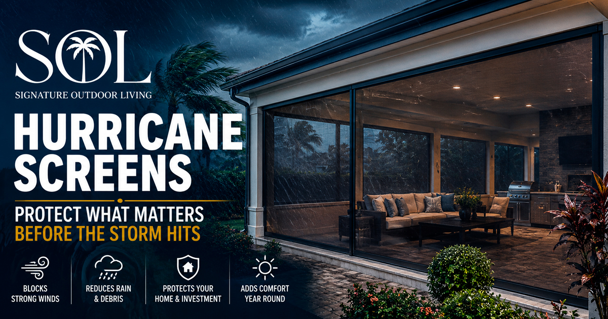 How Hurricane Screens Protect Your Home & Outdoor Living Area